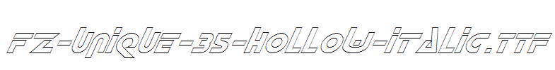 FZ-UNIQUE-35-HOLLOW-ITALIC.ttf