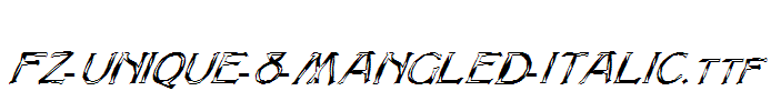 FZ-UNIQUE-8-MANGLED-ITALIC.ttf