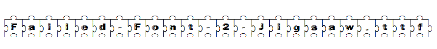 Failed-Font-2-Jigsaw.ttf