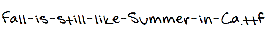 Fall-is-still-like-Summer-in-Ca.ttf