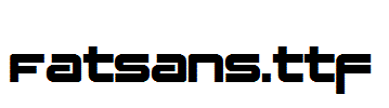 Fatsans.ttf