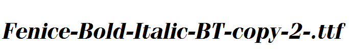 Fenice-Bold-Italic-BT-copy-2-.ttf