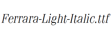 Ferrara-Light-Italic.ttf