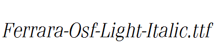 Ferrara-Osf-Light-Italic.ttf