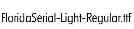 FloridaSerial-Light-Regular.ttf