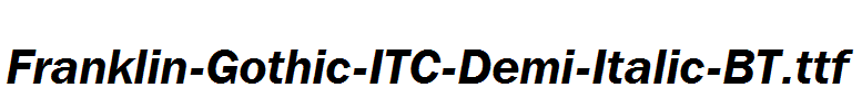 Franklin-Gothic-ITC-Demi-Italic-BT.ttf