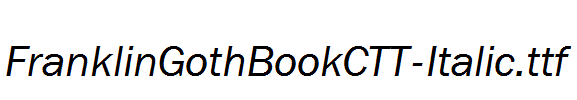 FranklinGothBookCTT-Italic.ttf