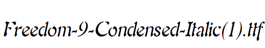 Freedom-9-Condensed-Italic(1).ttf