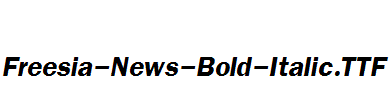 Freesia-News-Bold-Italic.ttf