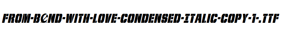 From-BOND-With-Love-Condensed-Italic-copy-1-.ttf