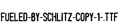 Fueled-by-Schlitz-copy-1-.ttf