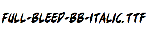 Full-Bleed-BB-Italic.ttf