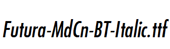 Futura-MdCn-BT-Italic.ttf