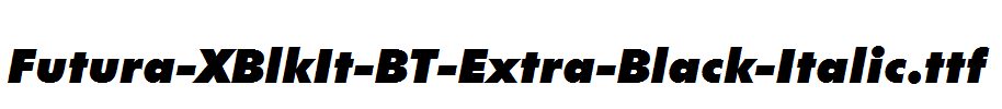 Futura-XBlkIt-BT-Extra-Black-Italic.ttf