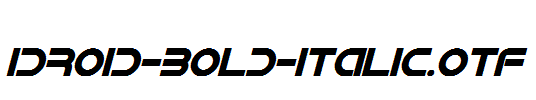 IDroid-Bold-Italic.otf