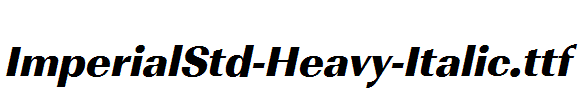 ImperialStd-Heavy-Italic.ttf