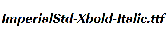 ImperialStd-Xbold-Italic.ttf