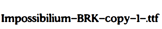 Impossibilium-BRK-copy-1-.ttf