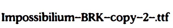 Impossibilium-BRK-copy-2-.ttf
