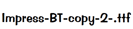 Impress-BT-copy-2-.ttf