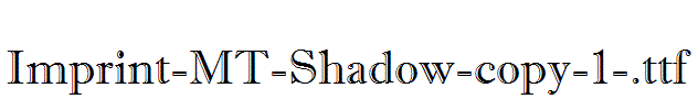 Imprint-MT-Shadow-copy-1-.ttf