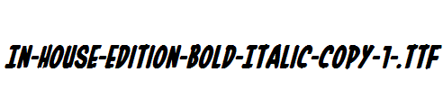 In-House-Edition-Bold-Italic-copy-1-.ttf