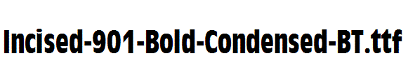 Incised-901-Bold-Condensed-BT.ttf