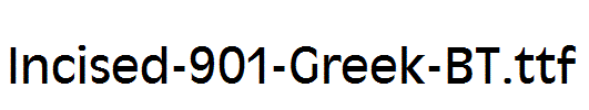 Incised-901-Greek-BT.ttf