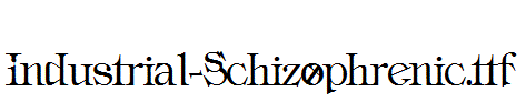 Industrial-Schizophrenic.ttf