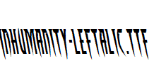 Inhumanity-Leftalic.ttf