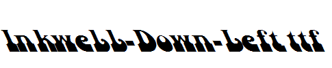 Inkwell-Down-Left.ttf