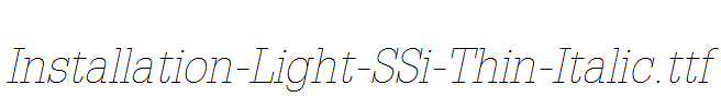 Installation-Light-SSi-Thin-Italic.ttf