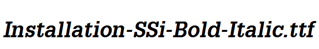 Installation-SSi-Bold-Italic.ttf