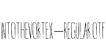IntotheVortex-Regular.otf