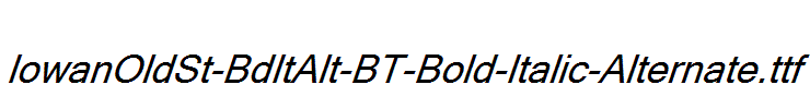IowanOldSt-BdItAlt-BT-Bold-Italic-Alternate.ttf
