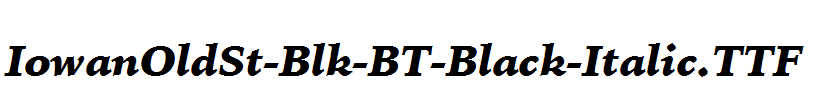 IowanOldSt-Blk-BT-Black-Italic.ttf