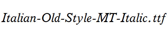 Italian-Old-Style-MT-Italic.ttf