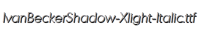 IvanBeckerShadow-Xlight-Italic.ttf