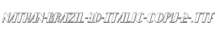 Nathan-Brazil-3D-Italic-copy-2-.ttf