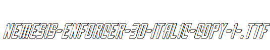 Nemesis-Enforcer-3D-Italic-copy-1-.ttf