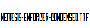 Nemesis-Enforcer-Condensed.ttf