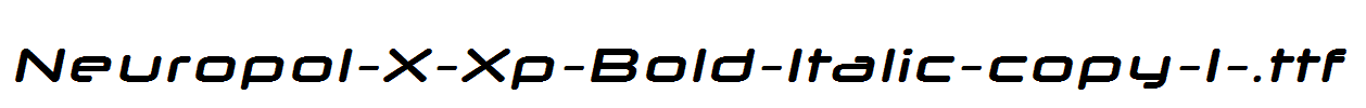 Neuropol-X-Xp-Bold-Italic-copy-1-.ttf