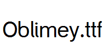 Oblimey.ttf