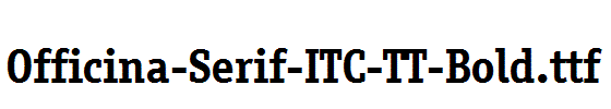 Officina-Serif-ITC-TT-Bold.ttf