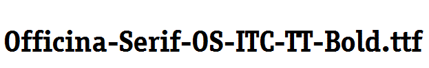 Officina-Serif-OS-ITC-TT-Bold.ttf