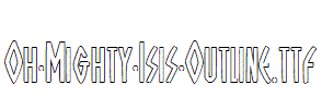 Oh-Mighty-Isis-Outline.ttf