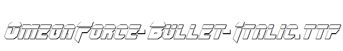 OmegaForce-Bullet-Italic.ttf