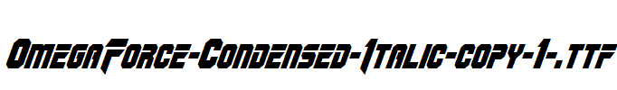 OmegaForce-Condensed-Italic-copy-1-.ttf