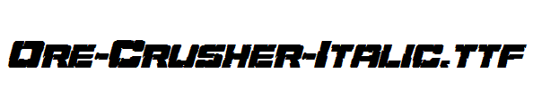 Ore-Crusher-Italic.ttf