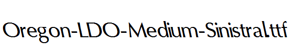 Oregon-LDO-Medium-Sinistral.ttf